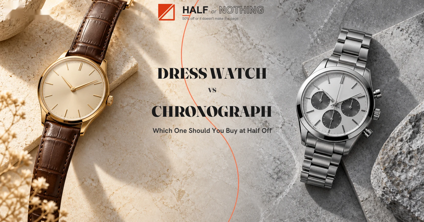 Chronograph vs Dress Watch: Which One Should You Buy at Half Off Chronograph vs Dress Watch: Which One Should You Buy at Half Off