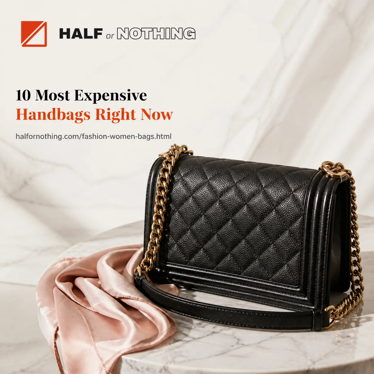 The 10 Most Expensive Handbags on Half or Nothing Right Now The 10 Most Expensive Handbags on Half or Nothing Right Now