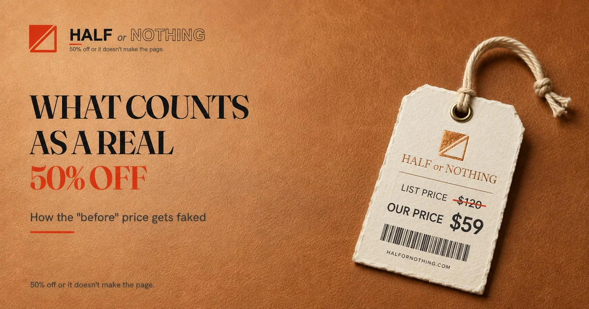 What Counts as a Real 50% Off (and How the “Before” Price Gets Faked) What Counts as a Real 50% Off (and How the “Before” Price Gets Faked)