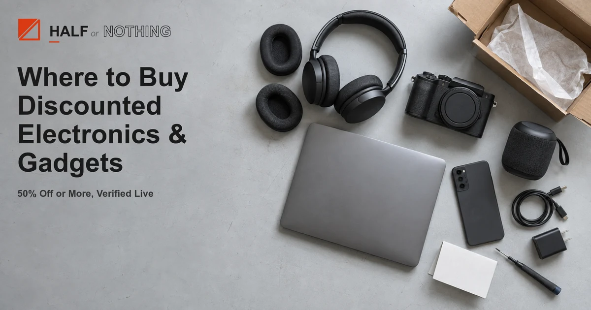 Where to Buy Discounted Electronics and Gadgets (50% Off or More, Verified Live)